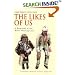 The Likes of Us: A Biography of the White Working Class