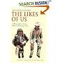 The Likes of Us: A Biography of the White Working Class