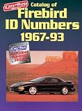 Catalog of Firebird ID Numbers, 1967-93 (Cars & Parts Magazine Matching Numbers Series) (Cars & Parts Magazine Matching Numbers Series)