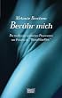 Ber�hr mich