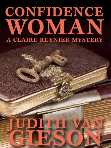 The Confidence Woman (A Claire Reynier Mystery, #3)