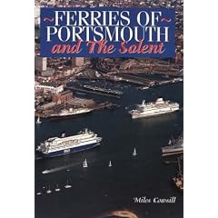 Ferries of Portsmouth: And the Solent