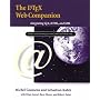 The LaTeX Web Companion: Integrating TeX, HTML, and XML (Tools and Techniques for Computer Typesetting)