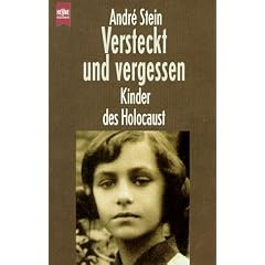 Versteckt und vergessen. Kinder des Holocaust.