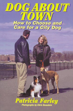 Dog About Town: How to Choose and Care for a City Dog (Capital Ideas) Reviews