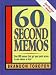 Book 60 Second Memos
