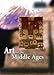 Art of the Middle Ages (Art in History/2nd Edition)