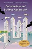 Geheimnisse auf Schloss Augenspuk: Optische T&auml;uschungen zum Mitmachen! - Anna B&auml;hler