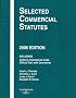 Selected Commercial Statutes 2006