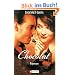 Chocolat: Das Buch zum Film