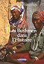 Les Bushmen dans l'Histoire