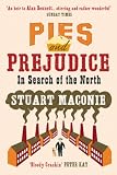 Pies and Prejudice: In Search of the North
