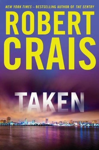Taken by Crais, Robert [Putnam Adult,2012] (Hardcover)