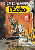 Les Sales Blagues de l'Echo - Num�ro 5