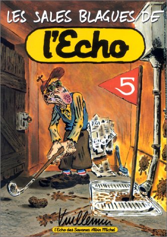Les Sales Blagues de l'Echo - Numéro 5