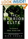 The Warrior Elite: The Forging of SEAL Class 228