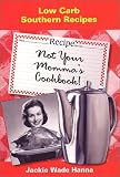 Not Your Momma's Cookbook
