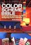 The Color Scheme Bible: Inspirational Palettes for Designing Home Interiors