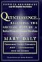 QUINTESSENCE: Realizing the Archaic Future A Radical Elemental Feminist Manifesto