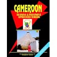 Cameroon Business And Investment Opportunities Yearbook by Ibp Usa