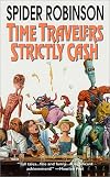 Time Travellers Strictly Cash (Callahan's Crosstime Saloon)