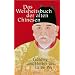 Das Weisheitsbuch der alten Chinesen. Fr�hling und Herbst des L� Bu We