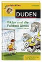 Viktor und die Fußball-Dinos: 3. Klasse. Leseförderung mit System