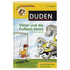 Viktor und die Fu�ball-Dinos: 3. Klasse. Lesef�rderung mit System