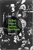 The Direct Cinema of David and Albert Maysles