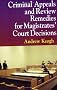 Criminal Appeals and Review Remedies for Magistrates' Court Decisions