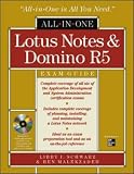 Lotus Notes 5 All-in-one Certification Exam Guide (All-In-One Certification)