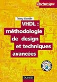 VHDL : m�thodologie  de design et techniques avanc�es : Guide pratique du concepteur