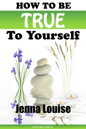 How to be True to Yourself