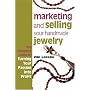 Marketing and Selling Your Handmade Jewelry