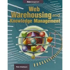 Web Warehousing and Knowledge Management (Enterprise Computing Series)