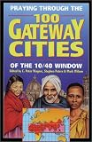 Praying Through the 100 Gateway Cities of the 10 - 40 Window