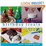 Birthday Treats: Recipes and Crafts for the Whole Family (Treats)