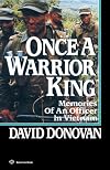Once a Warrior King: Memories of an Officer in Vietnam