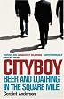 Cityboy: Beer and...