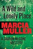 A wild and lonely place