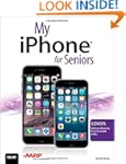 My iPhone for Seniors (Covers iOS 8 f...