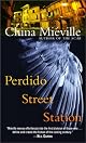 Perdido Street Station by China Mieville