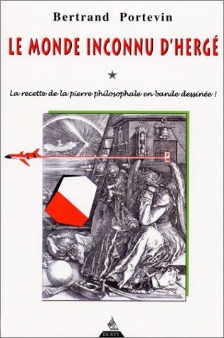 Le Monde inconnu d'Hergé : La Recette de la pierre philosophale en bande dessinée ! gratuit Le Monde inconnu d'Hergé : La Recette de la pierre philosophale en bande dessinée ! gratuit