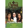 Charmed, Tome 13 : Le jardin du Mal