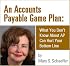 An Accounts Payable Game Plan: What You Don't Know About AP Can Hurt Your Bottom Line