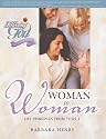Woman to Woman: Life Principles from Titus 2 (Following God Discipleship)
