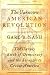 The Unknown American Revolution : The Unruly Birth of Democracy and the Struggle to Create America
