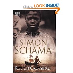 Rough Crossings: Britain, the Slaves and the American Revolution