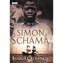 Rough Crossings: Britain, the Slaves and the American Revolution