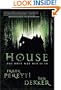 HOUSE: The Only Way Out Is In